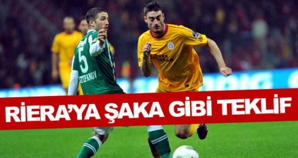 Riera'ya aka gibi teklif!